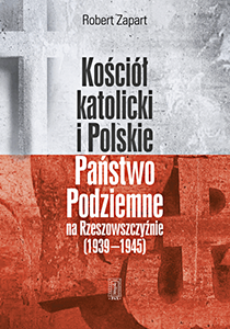 okładka "Kościół katolicki i Polskie Państwo Podziemne"