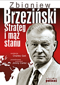 okładka "Zbigniew Brzeziński. Strateg i mąż stanu"